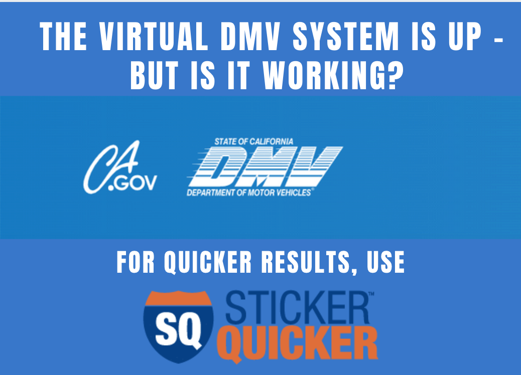 The Virtual Dmv System Is Up But Is It Working Sticker Quicker Dmv Blog