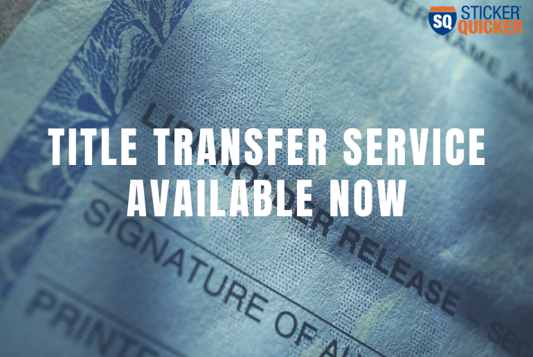 DMV Title Transfer Service with Sticker Quicker