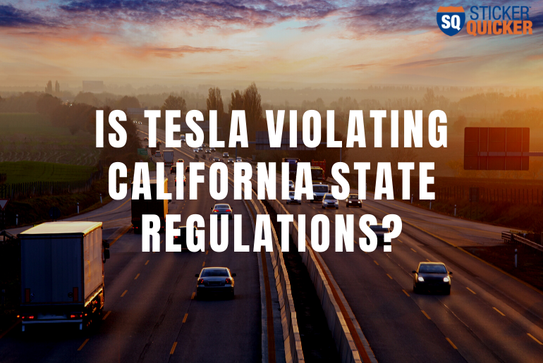 Is Tesla Violating California State Regulations