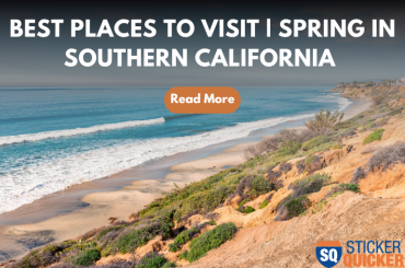 Best Places to Visit | Spring in Southern California